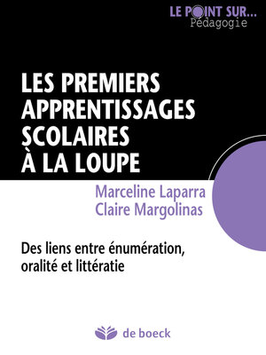 cover image of Les premiers apprentissages scolaires à la loupe